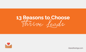 leadpages alternative, optin monster alternative, thrive leads