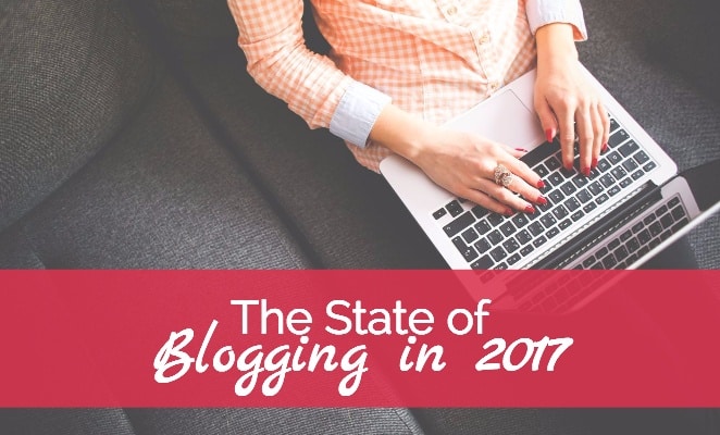 State of Blogging 2017