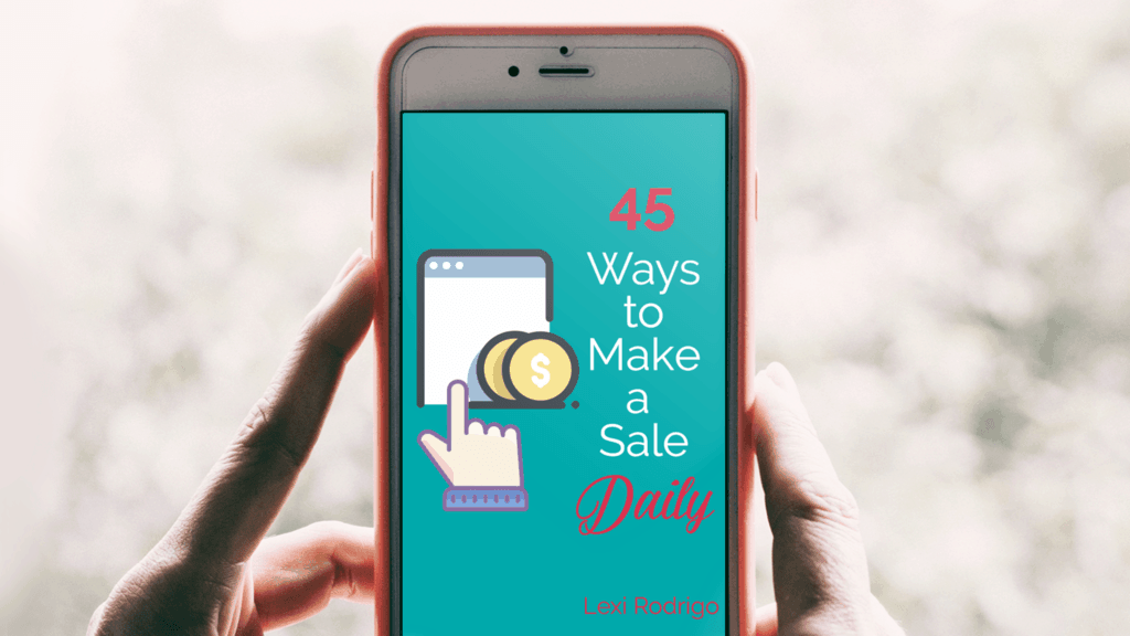 45 Ways to Make a Sale Daily