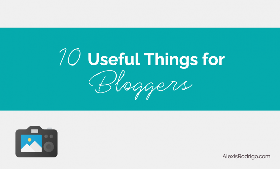 10 Useful Things for Bloggers